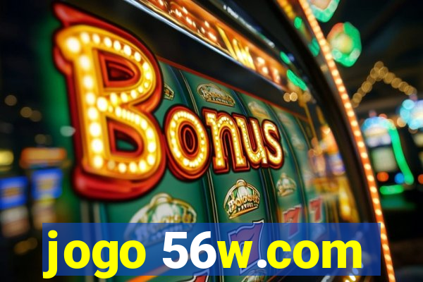 jogo 56w.com